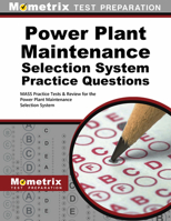 Power Plant Maintenance Selection System Practice Questions: Mass Practice Tests & Exam Review for the Power Plant Maintenance Selection System 1516700538 Book Cover