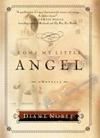 Come, My Little Angel 1576737632 Book Cover