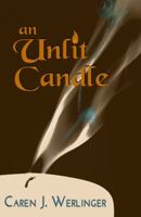 An Unlit Candle 1953070051 Book Cover