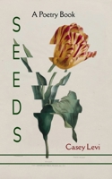 Seeds A Poetry Book 9363308162 Book Cover