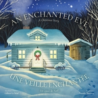 Une veille enchantée An Enchanted Eve: Un conte de Noël A Christmas Story 103917227X Book Cover