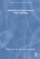 Mathematical Engineering of Deep Learning 1032288299 Book Cover