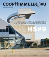 COOP Himmelb(l)Au: Central Los Angeles Area High School #9 for the Visual and Performing Arts 3791344331 Book Cover
