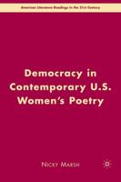 Democracy in Contemporary U.S. Women's Poetry (American Literature Readings in the Twenty-First Century) 0230600263 Book Cover