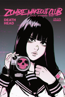 Zombie Makeout Club Vol 2: Deathhead 1684972353 Book Cover