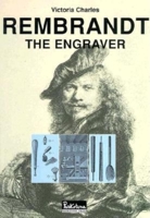 Rembrandt, the Engraver (Temporis) 1859953115 Book Cover