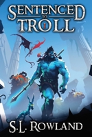 Sentenced to Troll 1964567025 Book Cover