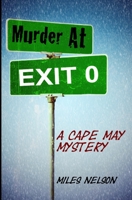 Murder At Exit 0: A Cape May Mystery 1732640564 Book Cover