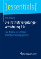 Die Institutsverg�tungsverordnung 3.0: Eine Analyse Im Licht Des Betriebsverfassungsgesetzes 3658195975 Book Cover