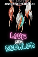 Love and Squalor: A Novel 1957211407 Book Cover
