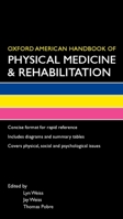 Oxford American Handbook of Physical Medicine and Rehabilitation 0195367774 Book Cover