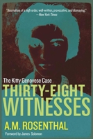 Thirty-Eight Witnesses: The Kitty Genovese Case 1510710035 Book Cover