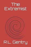 The Extremist 1549592408 Book Cover