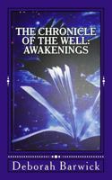 The Chronicle of the Well: Awakenings 1908299959 Book Cover