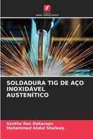 Soldadura TIG de Aço Inoxidável Austenítico (Portuguese Edition) 6206659399 Book Cover