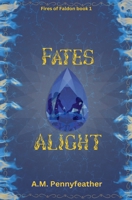 Fates Alight B0GMQ7MRJX Book Cover