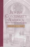 Jewish Continuity in America: Creative Survival in a Free Society (Judaic Studies Series) 0817309233 Book Cover