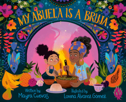 My Abuela Is a Bruja 0593480635 Book Cover
