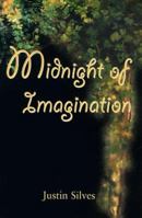 Midnight of Imagination 0595123864 Book Cover