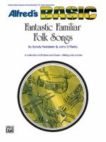 Fantastic Familiar Folk Songs: Snare Drum, Keyboard Percussion 0739013637 Book Cover