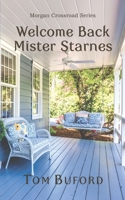 Welcome Back Mister Starnes 0970810393 Book Cover