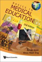 Basics in Medical Education 9812835385 Book Cover