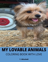 MY LOVABLE ANIMALS: COLORING BOOK WITH LOVE B0CHL7DL2H Book Cover