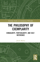 The Philosophy of Exemplarity 103228966X Book Cover