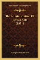 The Administration Of Justice Acts 1167015975 Book Cover
