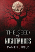 The Seed of Nightmares B0DNJFB8YH Book Cover