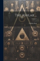 The Ashlar ...; Volume 1 1022834967 Book Cover