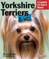 Yorkshire Terriers (Complete Pet Owner's Manual) 1438005059 Book Cover