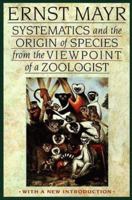 Systematics And the Origin of Species: On Earnst Mayr's 100th Anniversary 0231054491 Book Cover