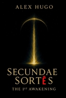 Secundae Sortes: The 1st Awakening B0FRSZ6FTV Book Cover