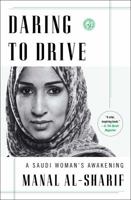 Daring to Drive: A Saudi Woman’s Awakening 1476793034 Book Cover
