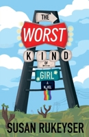 Worst Kind of Girl 0999889559 Book Cover