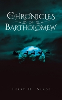 The Chronicles of Bartholomew 163812308X Book Cover