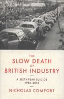 Surrender: How British Industry Gave Up the Ghost, 1952-2012 1849541450 Book Cover