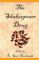 The Shakespeare Drug 0985965002 Book Cover