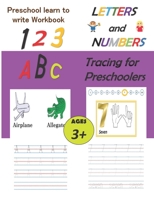 Preschool Learn To Write Workbook, Letters and Numbers Tracing for preschoolers: ABC and 123 Reading and Writing Practice Workbook for kids ages 3-5 with sight words B08JF29RQH Book Cover