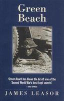 Green Beach: The Last Great Untold True Story of World War II (44004991195, DTM681510) 0434410241 Book Cover