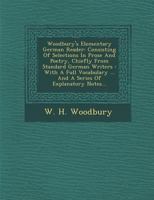 Woodbury's Elementary German Reader: Consisting of Selections in Prose and Poetry, Chiefly from Standard German Writers: With a Full Vocabulary ... and a Series of Explanatory Notes... 1288170092 Book Cover