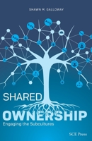 Shared Ownership: Engaging the Subcultures B0DWSPYVDL Book Cover