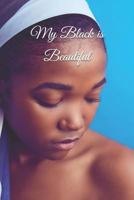 My Black is Beautiful 1794606270 Book Cover