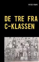 De tre fra C-klassen (Danish Edition) 8743008631 Book Cover