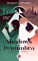Shadows of Penumbra (Apocalypse Exalted) 0988335700 Book Cover