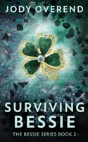 Surviving Bessie 4824172349 Book Cover