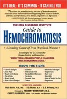 The Iron Disorders Institute Guide to Hemochromatosis 1402229437 Book Cover