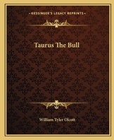 Taurus The Bull 1425321062 Book Cover