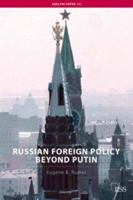 Russian Foreign Policy Beyond Putin 0415450632 Book Cover